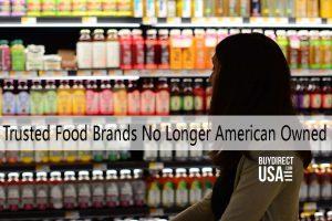 Food Brands No Longer American Owned