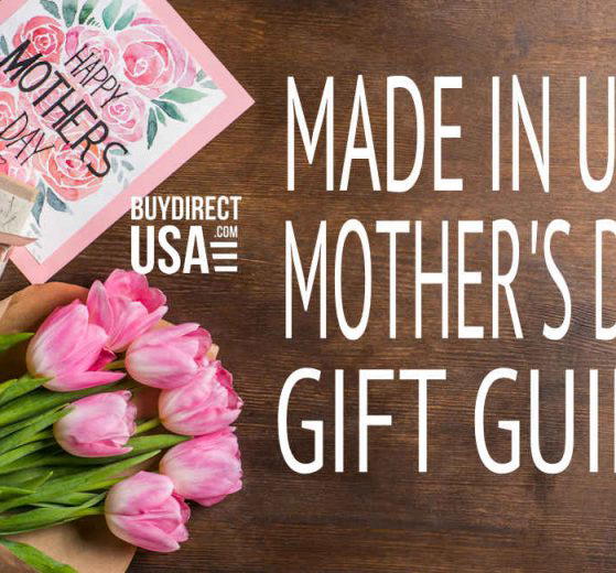 Made in USA Mother's Day Gift Guide