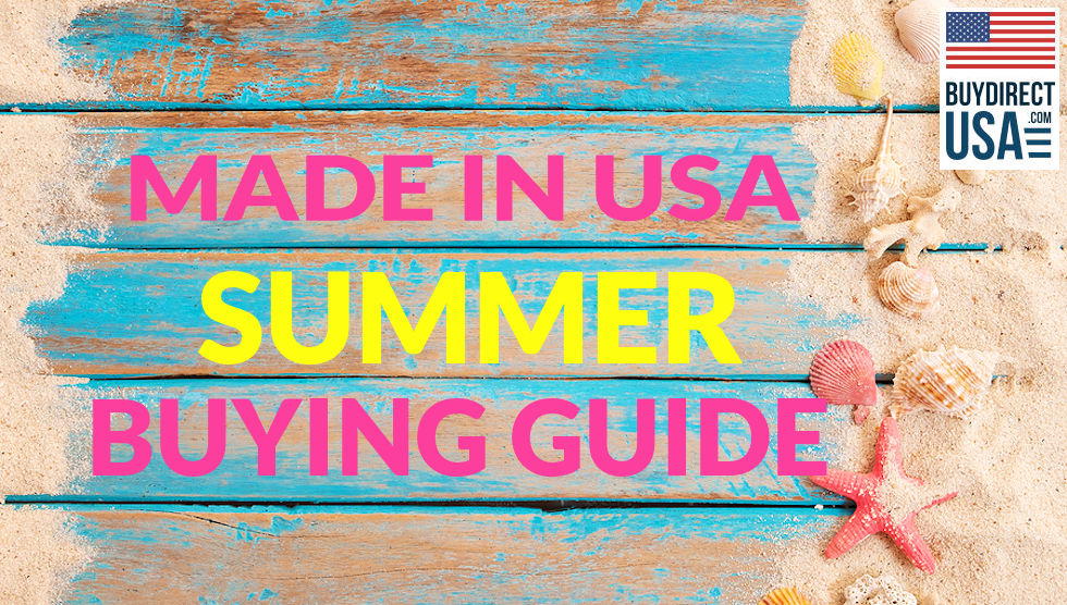 Made in USA Summer Buying Guide