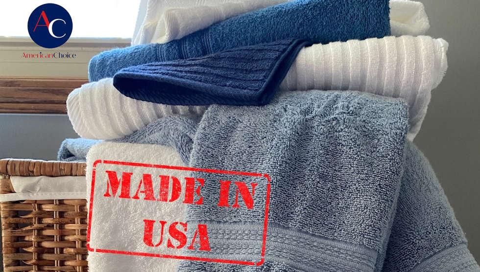 Towels Made in the USA by American Choice