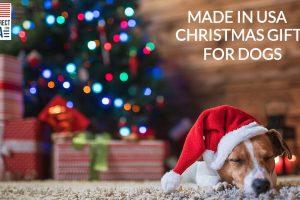 Christmas Gifts for Dogs Made in USA